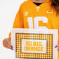 PREORDER Go Big Orange (Tennessee)