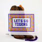 PREORDER Let’s Go Tigers (Clemson)