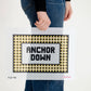 PREORDER Anchor Down (Vanderbilt)